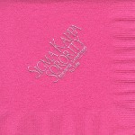 Napkin, Hot Pink, Silver Foil, Bringing Sisterhood to Life, Sigma Kappa